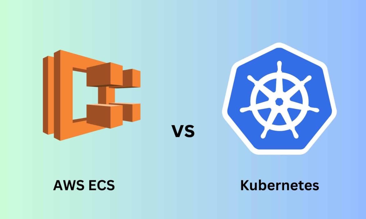 AWS ECS vs Kubernetes: Differences, Uses, and Benefits