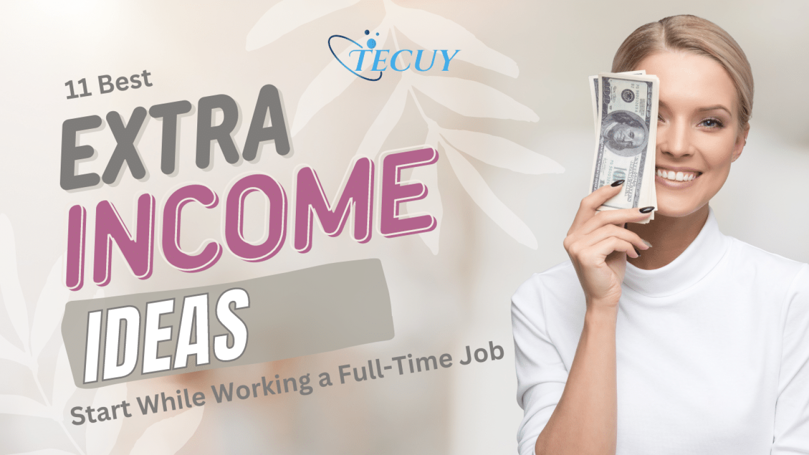 11 Best Extra Income Ideas to Start While Working a Full-Time Job in 2024