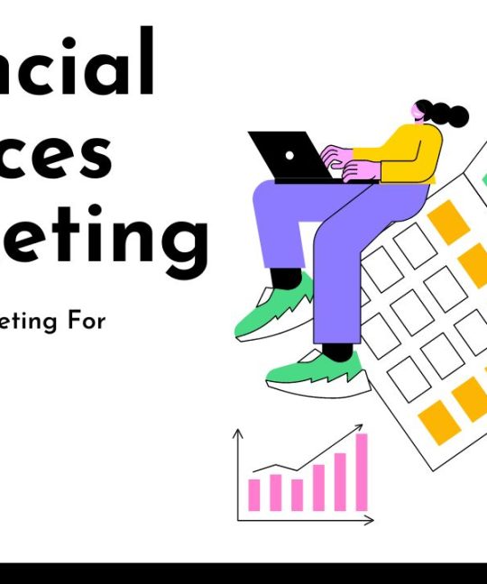 Financial Services Marketing in 2024: How To Use Marketing For Your Services?